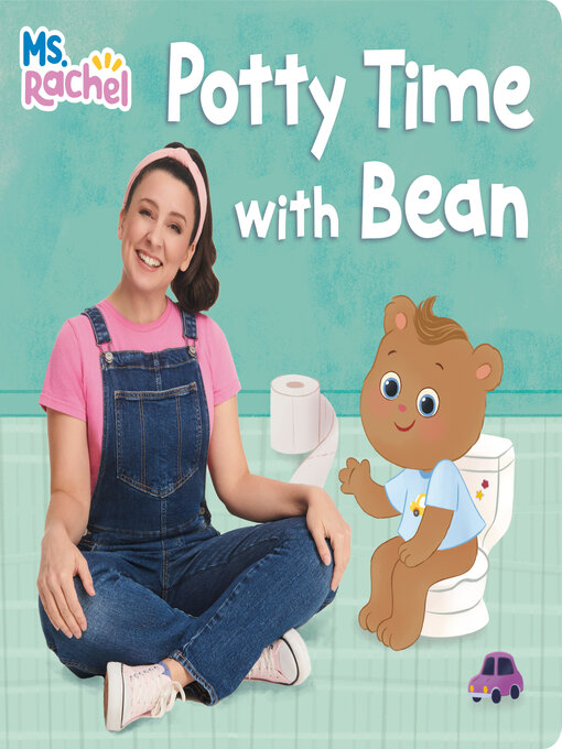 Title details for Potty Time with Bean by Ms. Rachel - Wait list